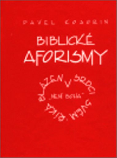 Biblick aforismy - Pavel Kosorin