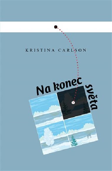 Na kraj světa - Kristina Carlson