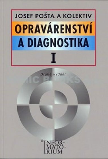 Opravárenství a diagnostika I - Pro 1 ročník UO Automechanik - J. Pošta