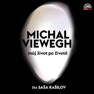 Můj život po životě - CD - Michal Viewegh; Saša Rašilov