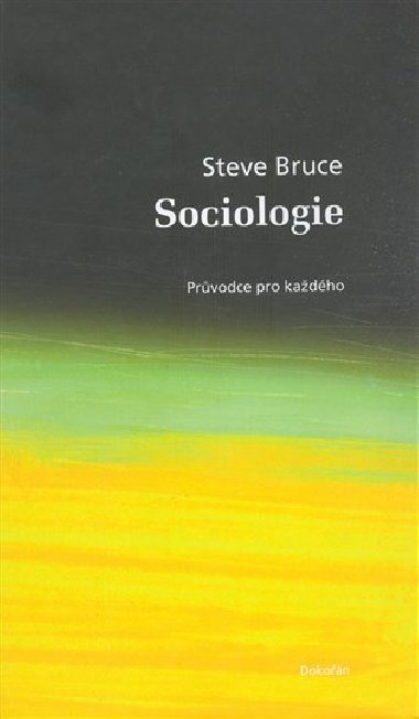 SOCIOLOGIE - Steve Bruce