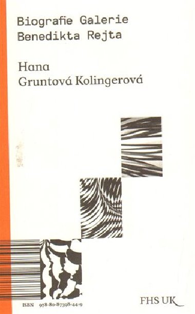 Biografie Galerie Benedikta Rejta - Hana Gruntov Kolingerov