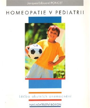 Homeopatie v pediatrii - Jacques-Edouard Poncet,kol.