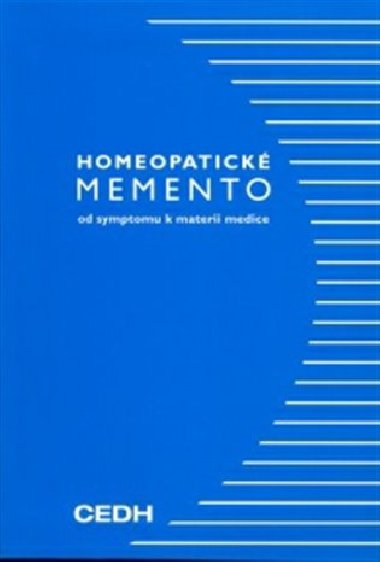 Homeopatick memento - Alain Sauzay-Villefontaine,kol.