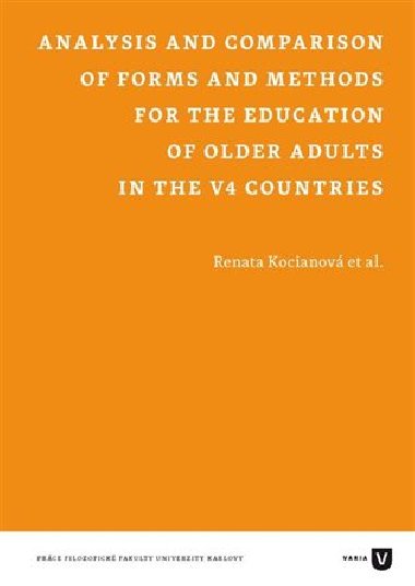 Analysis and Comparison of Forms and Methods for the Education of Older Adults in the V4 Countries - Renata Kocinov,kol.