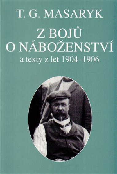 Z boj o nboenstv - Tom Garrigue Masaryk,Michal Topor