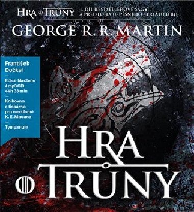 Hra o trny (Pse ledu a ohn Kniha prvn) - CD - George R.R. Martin