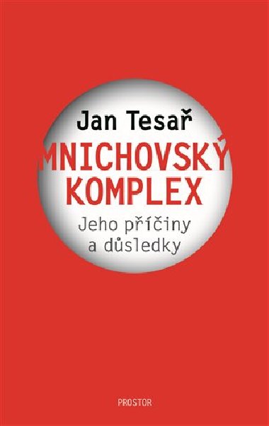 Mnichovsk komplex - Jeho piny a dsledky - Jan Tesa