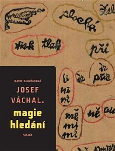 Josef Vchal - Magie hledn - Marie Rakuanov