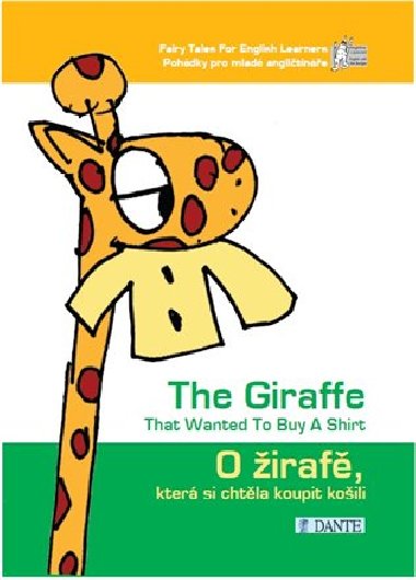 O iraf, kter si chtla koupit koili / The Giraffe That Wanted To Buy A Shirt - Tom Kepka