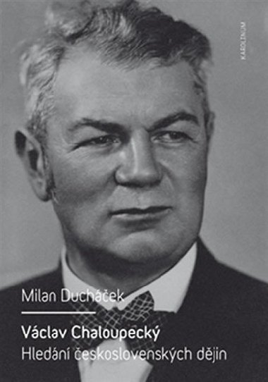Václav Chaloupecký - Milan Ducháček
