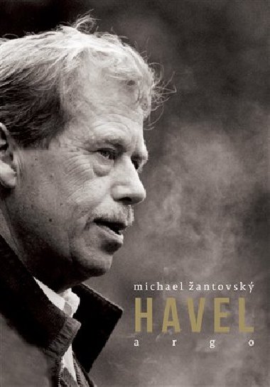 Havel - ivotopis Vclava Havla od Michaela antovskho - Michael antovsk