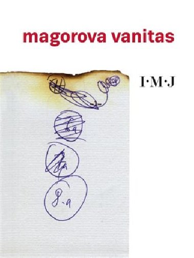 Magorova Vanitas - Ivan Martin Jirous