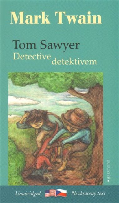 Tom Sawyer detektivem / Tom Sawyer, Detective - Mark Twain