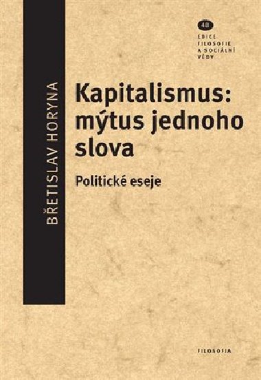 Kapitalismus: mtus jednoho slova - Betislav Horyna