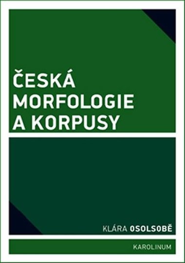 esk morfologie a korpusy - Klra Osolsob