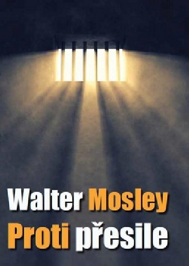 Proti pesile - Walter Mosley