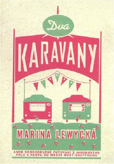 DVA KARAVANY - Marina Lewyck