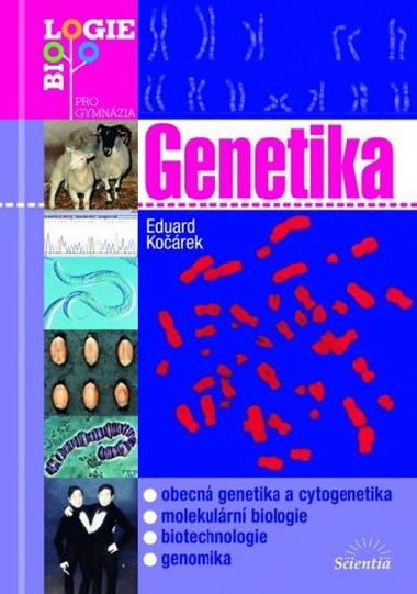 Genetika - Biologie pro gymnzia - E. Korek