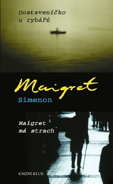 DOSTAVENKO U RYB, MAIGRET M STRACH - Georges Simenon