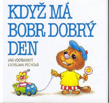 KDY M BOBR DOBR DEN - Jan Vodansk; Ladislava Pechov