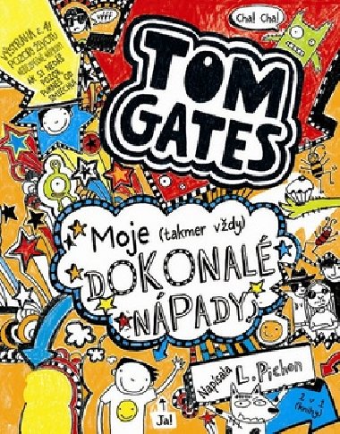 TOM GATES MOJE (TAKMER VDY) DOKONAL NPADY - Liz Pichon
