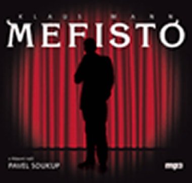 Mefisto - CDmp3 - Klaus Mann; Pavel Soukup; Pavel Ppal