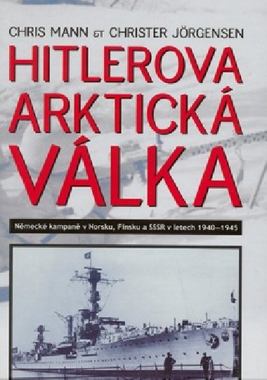HITLEROV ARKTICK VLKA - Chris Mann; Christer Jrgensen