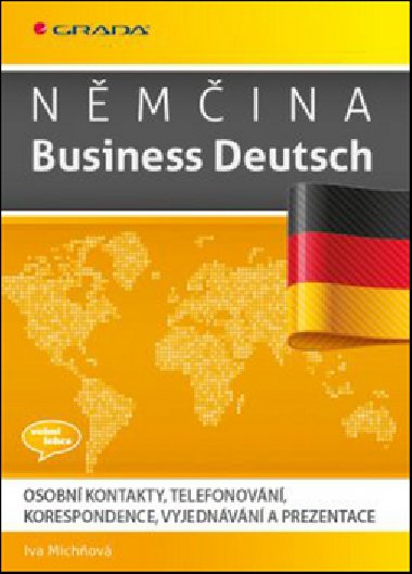 Nmina Business Deutsch - Osobn kontakty, telefonovn, korespondence, vyjednvn, prezentace - Iva Michov