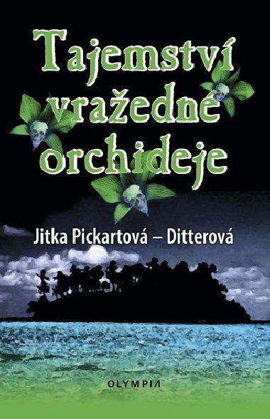 Tajemstv vraedn orchideje - Jitka Pickartov-Ditterov