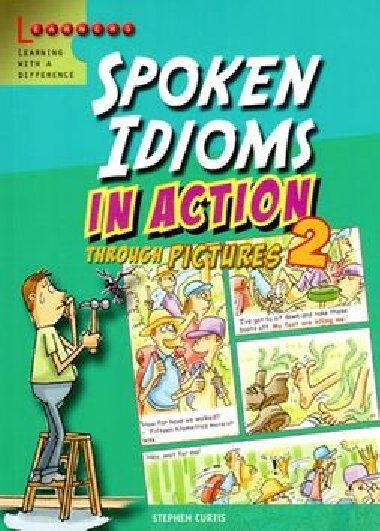 SPOKEN IDIOMS IN ACTION 2 - Stephen Curtis