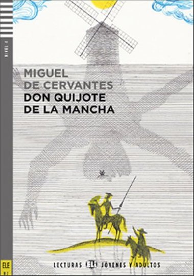Don Quijote de la Mancha - Miguel Cervantes de
