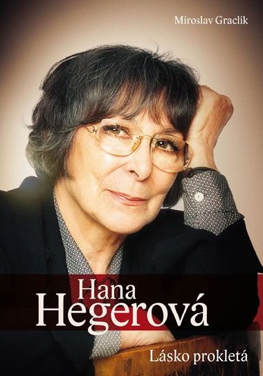 Hana Hegerov - Lsko proklet - Miroslav Graclk