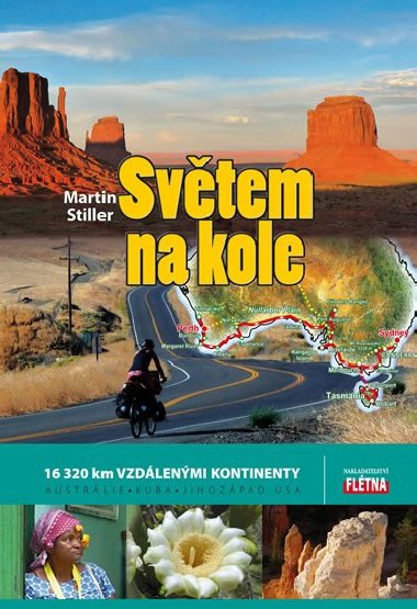 Svtem na kole - 16 320 km vzdlenmi kontinenty Austrlie, Kuba, jihozpad USA - Martin Stiller