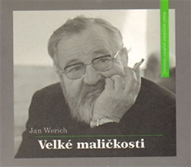 Velk malikosti - Jan Werich; Jan Werich