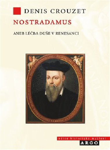 Nostradamus. Léčba duše v renesanci - Denis Crouzet