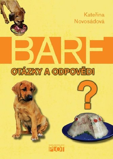 BARF Otzky a odpovdi - Kateina Novosdov