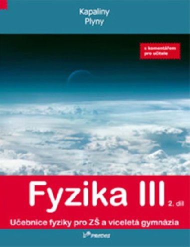 FYZIKA III 2. DL S KOMENTEM PRO UITELE - Luk Richterek; Renata Holubov