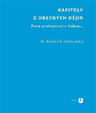 Kapitoly z obecných dějin - Václav Drška,Martin Kovář