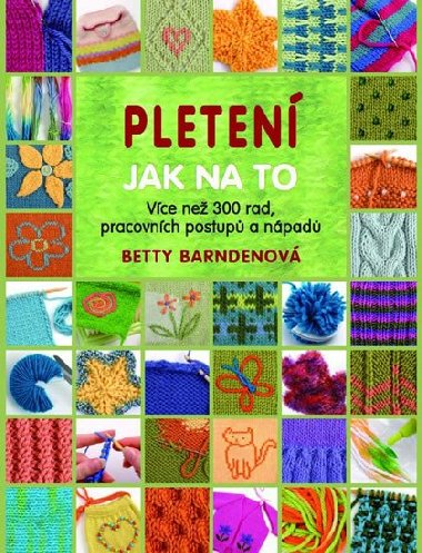 Pleten - Jak na to - Betty Barndenov