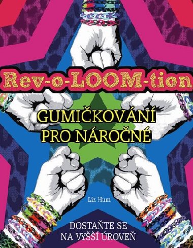 Rev-o-LOOM-tion - Gumikovn pro nron - Hum Liz