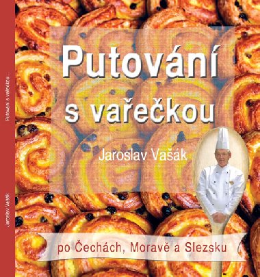 Putovn s vaekou po echch, Morav a Slezsku - Jaroslav Vak