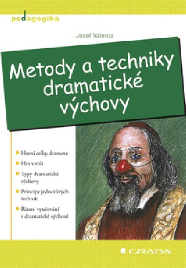 METODY A TECHNIKY DRAMATICK VCHOVY - Josef Valenta