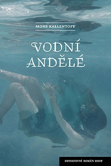 Vodn andl - Mons Kallentoft