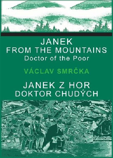 Janek z hor, doktor chudch / Janek from the Mountains, Doktor of the Poor - Vclav Smrka