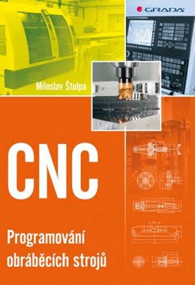 CNC - Programovn obrbcch stroj - Miloslav tulpa