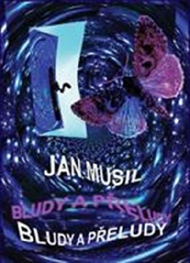 Bludy a peludy - Jan Musil
