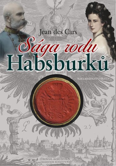 Sga rodu Habsburk - Jean des Cars