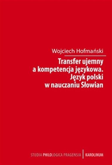 Transfer ujemny a kompetencja jezykova - Wojciech Hofmaski