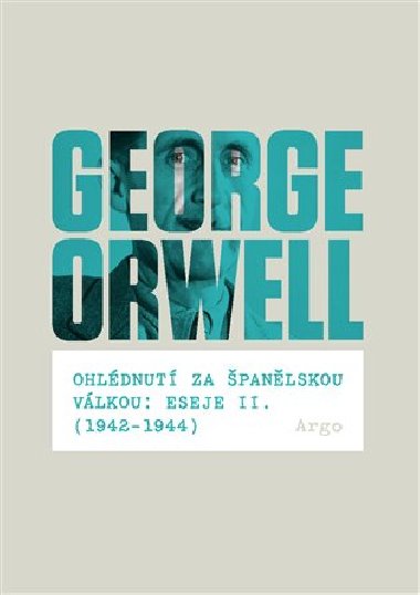 Ohldnut za panlskou vlkou: Eseje II. (1942-1944) - George Orwell